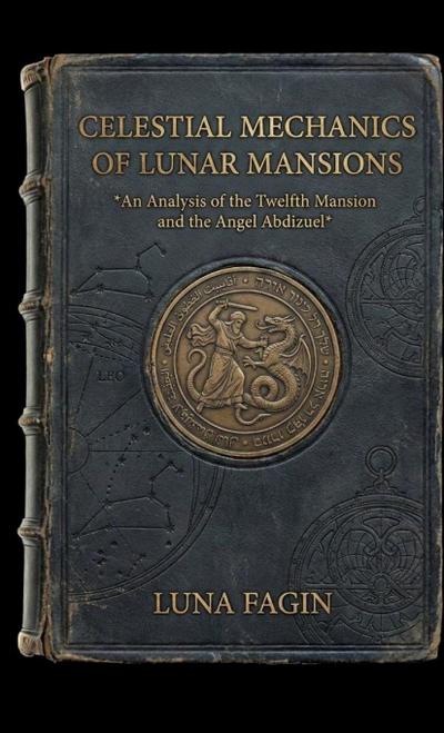 Celestial Mechanics of Lunar Mansions