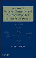 Advances in Polymer Chemistry and Methods Reported in Recent US Patents
