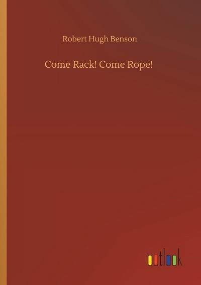 Come Rack! Come Rope!