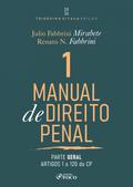 Manual de Direito Penal - Parte Geral - Arts. 1º a 120 do CP - Vol. 01 - 38ª Ed - 2026