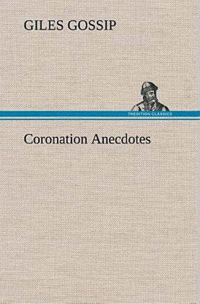 Coronation Anecdotes