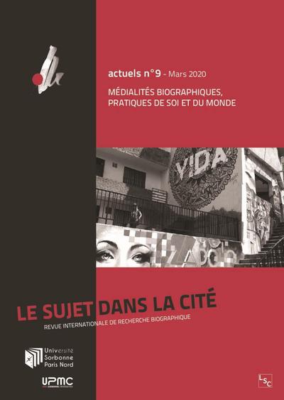 Medialites biographiques, pratiques de soi et du monde