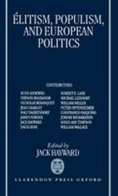 Elitism, Populism, and European Politics