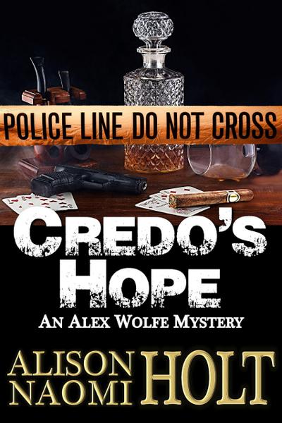 Credo’s Hope (Alex Wolfe Mysteries, #1)