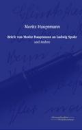 Briefe von Moritz Hauptmann an Ludwig Spohr