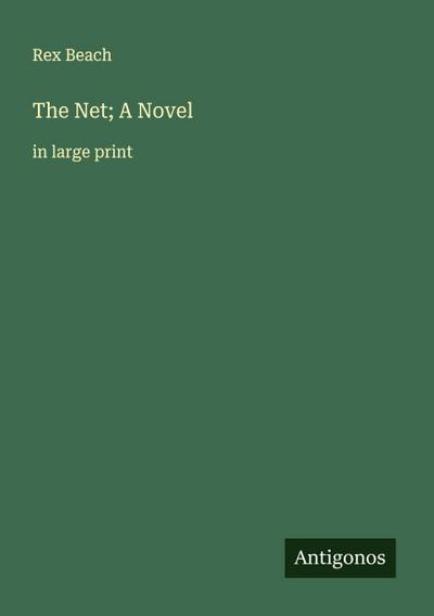 The Net; A Novel