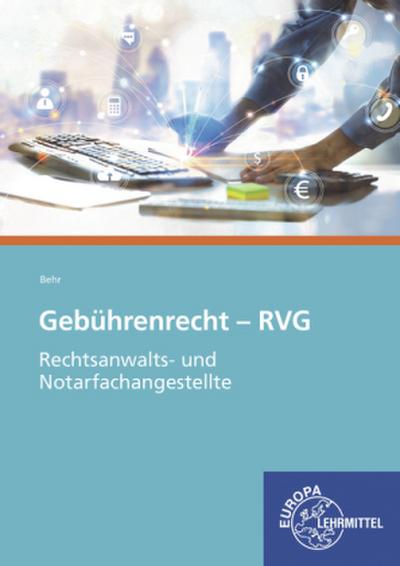 Gebührenrecht - RVG: Rechtsanwalts- und Notarfachangestellte