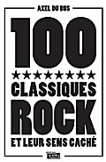 100 classiques rock et leur sens caché