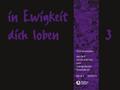In Ewigkeit Dich Loben, Band 3