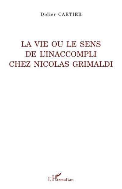 La vie ou le sens de l’inaccompli chez Nicolas Grimaldi