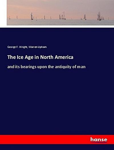 The Ice Age in North America