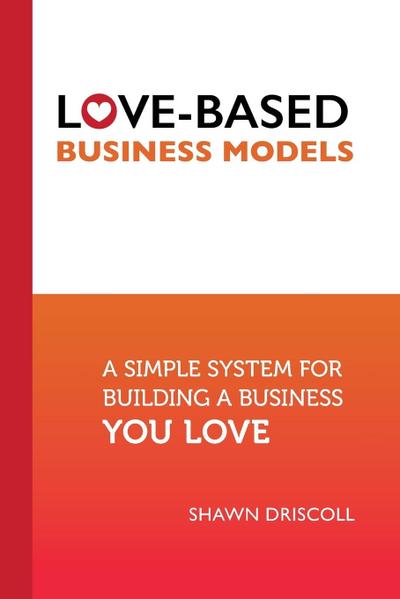 Love-Based Business Models