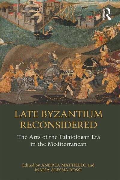 Late Byzantium Reconsidered