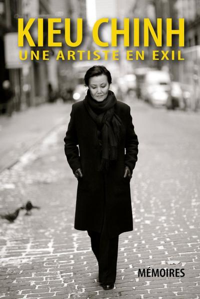 Kieu Chinh - Une Artiste En Exil (soft cover - bw - 2025 edition)