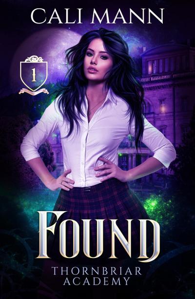 Found (Thornbriar Academy, #1)