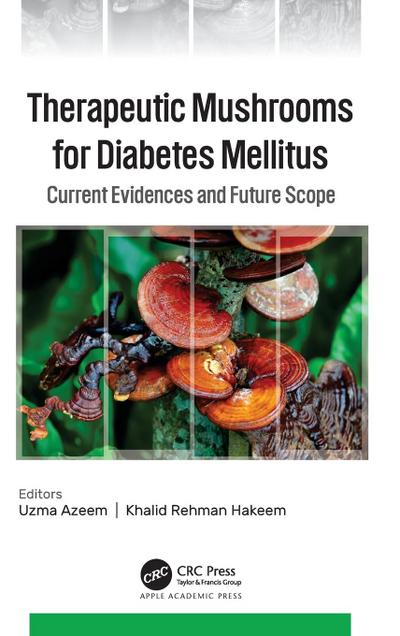 Therapeutic Mushrooms for Diabetes Mellitus