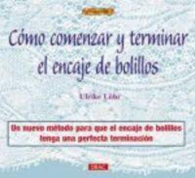 Cómo empezar y terminar el encaje de bolillos