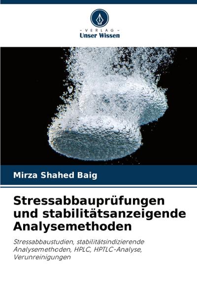 Stressabbauprüfungen und stabilitätsanzeigende Analysemethoden