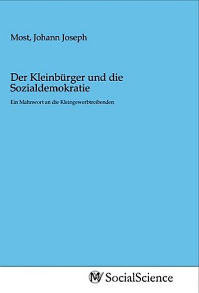 Der Kleinbürger und die Sozialdemokratie