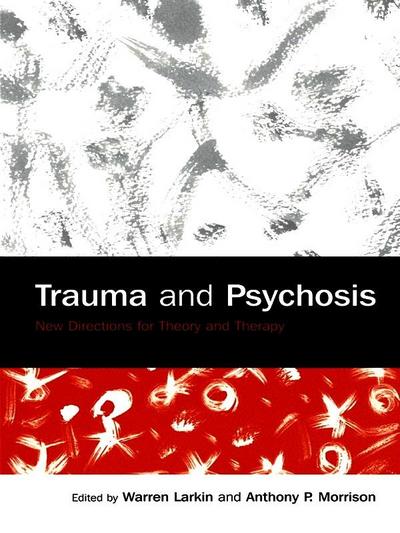 Trauma and Psychosis