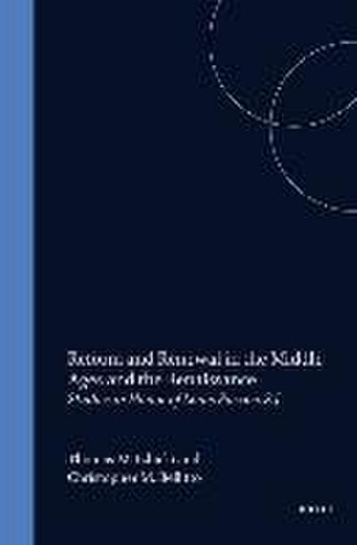 Reform and Renewal in the Middle Ages and the Renaissance: Studies in Honor of Louis Pascoe, S.J.