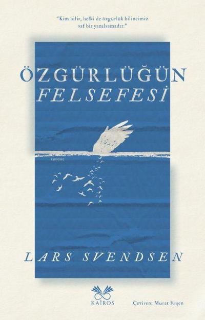 Özgürlügün Felsefesi