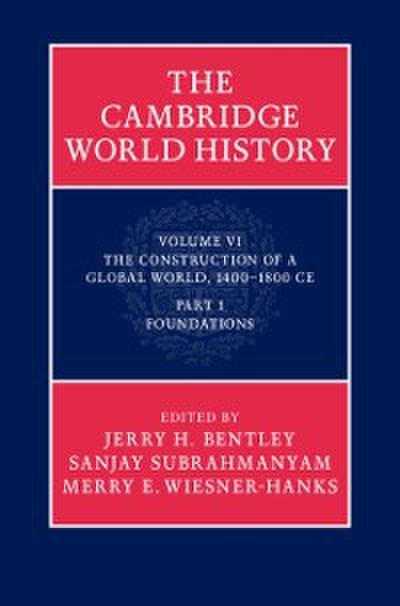 The Cambridge World History, Part 1, Foundations