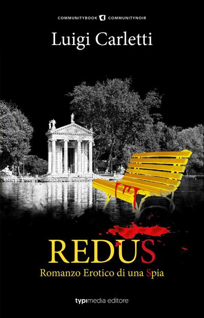 Carletti, L: Redus. Romanzo erotico di una spia