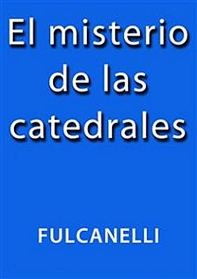 El misterio de las catedrales