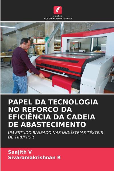 PAPEL DA TECNOLOGIA NO REFORÇO DA EFICIÊNCIA DA CADEIA DE ABASTECIMENTO