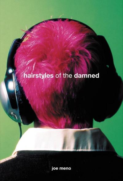 Hairstyles of the Damned (Punk Planet Books)