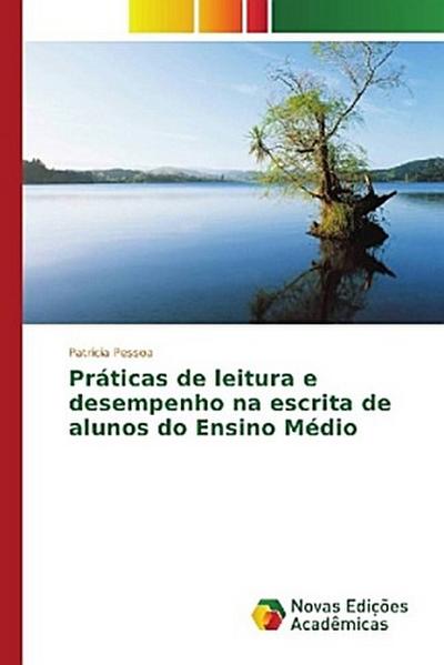 Práticas de leitura e desempenho na escrita de alunos do Ensino Médio
