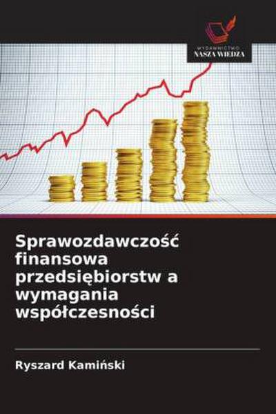 Sprawozdawczo¿¿ finansowa przedsi¿biorstw a wymagania wspó¿czesno¿ci