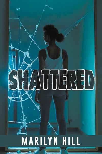 Shattered