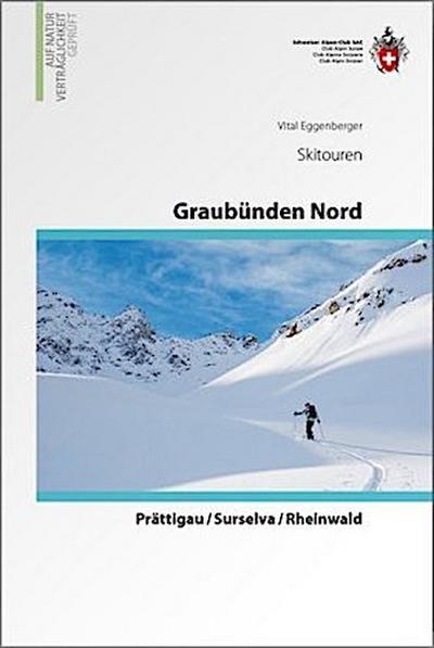Graubünden Nord  Prättigau / Surselva / Rheinwald
