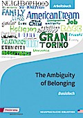 Diesterwegs Neusprachliche Bibliothek - Englische Abteilung: The Ambiguity of Belonging: Basisfach Arbeitsbuch