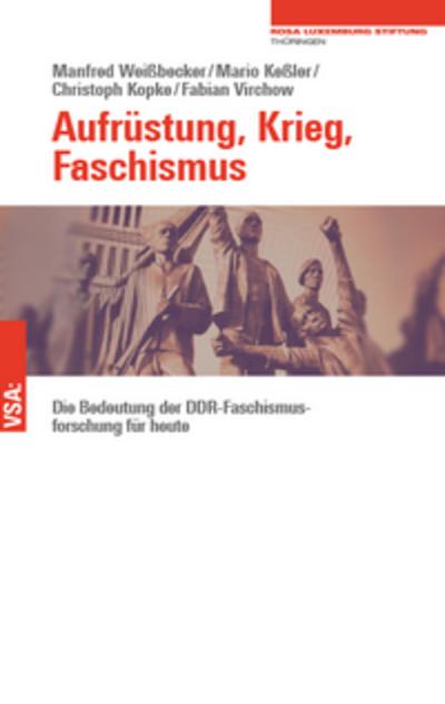 Aufrüstung, Krieg, Faschismus