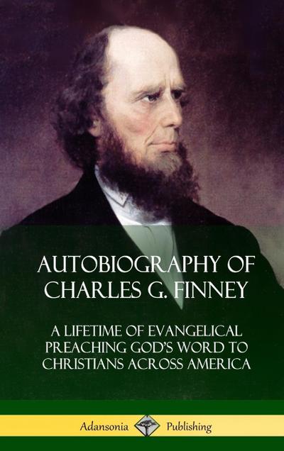 Autobiography of Charles G. Finney