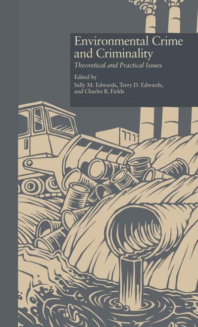 Environmental Crime and Criminality