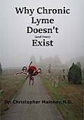 Why Chronic Lyme Doesn’t (And Does) Exist