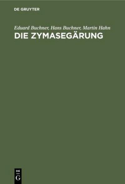 Die Zymasegärung