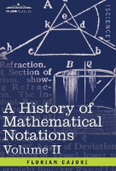A History of Mathematical Notations