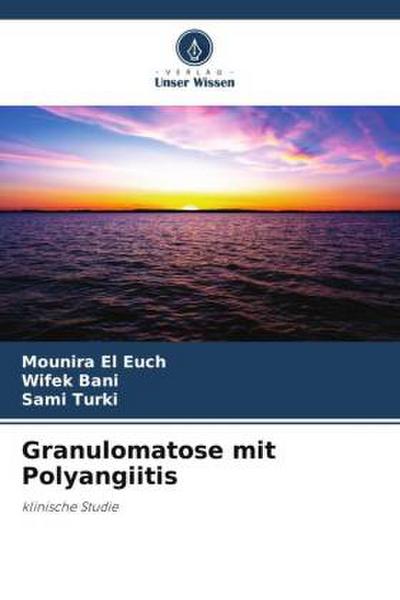 Granulomatose mit Polyangiitis