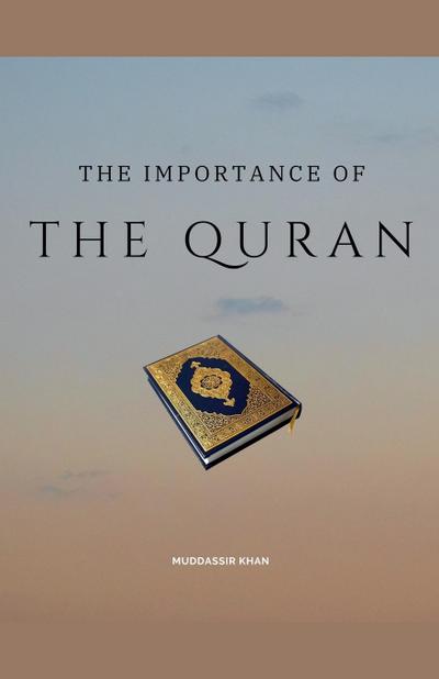 The Importance of the Quran