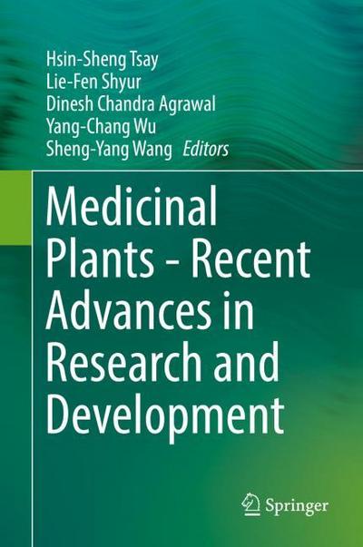 Medicinal Plants - Recent Advances in Research and Development