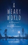 A Weary World