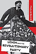 Lenin and the Revolutionary Party