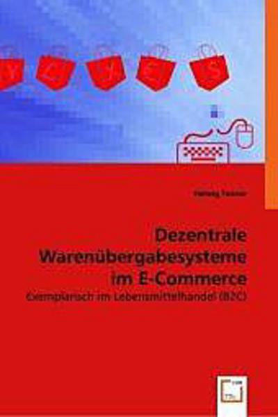 Dezentrale Warenübergabesysteme im E-Commerce