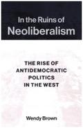 In the Ruins of Neoliberalism