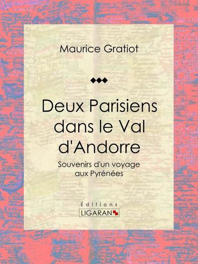Deux Parisiens dans le Val d’Andorre